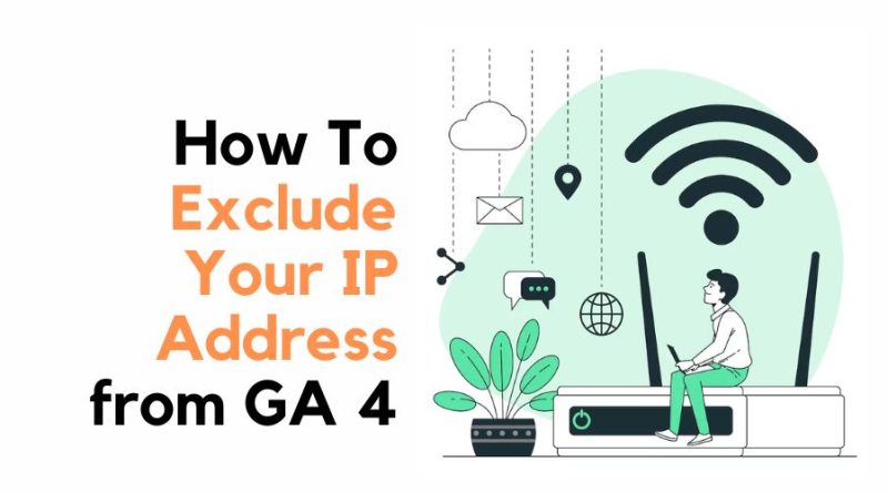 Exclude Your IP AddresS