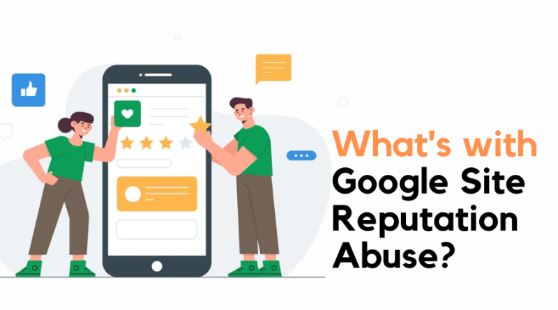 Google Site Reputation Abuse